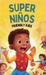 Friendly Kids - Super Niños