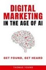 Thomas Young - Digital Marketing in the Age of AI