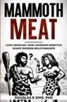 Douglas B Sims - Mammoth Meat - Love Unveiled