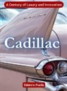 Etienne Psaila - Cadillac - A Century Of Luxury And Innovation