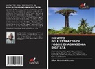 Aliyu Abdullahi Isyaku - IMPATTO DELL'ESTRATTO DI FOGLIE DI ADANSONIA DIGITATA