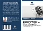 Jan Kathleen Y Cabaluna, Jan Kathleen Y. Cabaluna - Umsetzung von Anti-Mobbing im Rahmen der Kinderschutzpolitik