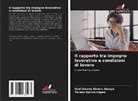 Teresa García López, Itzel Jhoany Rivera Amaya - Il rapporto tra impegno lavorativo e condizioni di lavoro