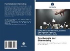 Abaunza Gutiérr, Lhia Abaunza Gutiérrez, Chiara Martinez De Valle, Carlos Alexander Mendoza Jacomino - Psychologie der Überredung