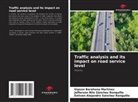Gipson Barahona Martínez, Estiven Alejandro Sánchez Ronquillo, Jefferson Nilo Sánchez Ronquillo - Traffic analysis and its impact on road service level
