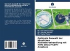Dr Snehal Dewalkar, Dr. Snehal Dewalkar, Snehal Dewalkar, Dr V Panse, Dr. Vishal Panse, Vishal Panse... - Optimale Auswahl der häuslichen Abwasserbehandlung mit Hilfe eines MCDM-Ansatzes