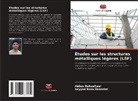 Abbas Babaafjaei, Seyyed Reza Hosseini - Études sur les structures métalliques légères (LSF)