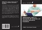 Cheila C. dos Santos Teixeira - Reflexiones sobre la formación de lectores y el sistema educativo brasileño