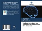 Musaraf Hussain, Sudip Paul, Angana Saikia - Ein Überblick über die Parkinson-Krankheit und ihre Relevanz