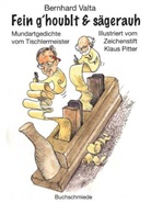 Bernhard Valta - Fein g´houblt & sägerauh