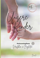 Nicole Steinmaßl - Unsere Kinder - Band 1