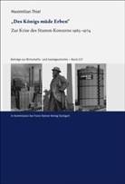 Maximilian Thiel - "Des Königs müde Erben"