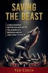 Ted Czech - Saving the Beast