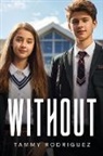 Tammy Rodriguez - Without