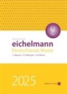 Gerhard Eichelmann - Eichelmann 2025 Deutschlands Weine