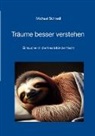 Michael Schredl - Träume besser verstehen