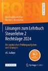 Manfred Bornhofen, Martin C Bornhofen, Martin C. Bornhofen - Lösungen zum Lehrbuch Steuerlehre 2 Rechtslage 2024