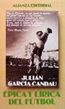 Julián García Candau - Épica y lírica del fútbol