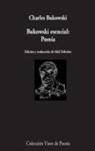 Charles Bukowski - Bukowski esencial : poesía