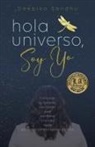 Deepika Sandhu - Hola Universo, Soy Yo