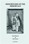 Paul Eluard - Misfortunes of the Immortals