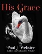Paul J Webster - His Grace