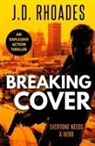 J. D. Rhoades - Breaking Cover