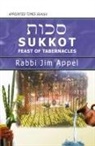 Rabbi Jim Appel - SUKKOT, FEAST OF TABERNACLES