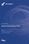 Shock-Dominated Flow