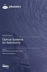 Optical Systems for Astronomy