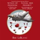 Bibi LeBlanc - Wings of Freedom - A Tribute to the Berlin Airlift | Flügel der Freiheit - Eine Hommage an die Berliner Luftbrücke