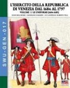Giancarlo Boeri, Gianfranco Marzin - L'esercito della Repubblica di Venezia dal 1684 al 1796 - Vol. 2