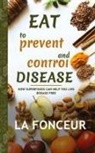 La Fonceur - Eat to Prevent and Control Disease