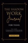 Callie Parker - The Shadow Work Journal for Teens