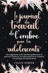 Callie Parker - Le Journal du Travail de l'Ombre