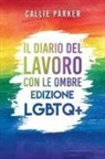 Callie Parker - Il Diario del Lavoro con le Ombre