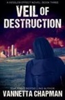 Vannetta Chapman - Veil of Destruction