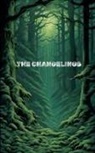 Brad D. Sibbersen - The Changelings