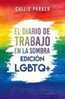Callie Parker - El Diario de trabajo en la sombra