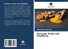 Abdelhafid Mimouni - Kurkuma: Krebs und Entgiftung