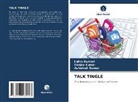Ashutosh Kumar, Sanjay Kumar, Lalita Kumari - TALK TINGLE
