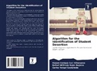 Hasem Enrique Curi Villanueva, Rafael Wilfredo Rojas Bujaico, Carlos Valqui Castañeda - Algorithm for the Identification of Student Desertion