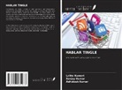 Ashutosh Kumar, Sanjay Kumar, Lalita Kumari - HABLAR TINGLE