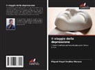 Miguel Ángel Ovallos Moreno - Il viaggio della depressione