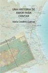 Idalia Cordero Cuevas - Una historia de amor para contar