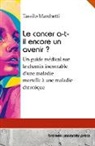 Tassilo Marchetti - Le cancer a-t-il encore un avenir ?