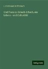 L Ferdinand Dieffenbach, L. Ferdinand Dieffenbach - Graf Franz zu Erbach-Erbach, ein Lebens - und Culturbild