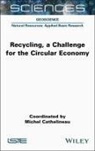 Michel Cathelineau, Michel (CNRS Cathelineau - Recycling, a Challenge for the Circular Economy
