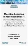 Felix Darve, Felix (Grenoble Alpes University Darve, Ioannis Stefanou, Ioannis (ECN Stefanou - Machine Learning in Geomechanics 1