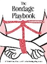 The Editors of Quiver, The Editors of Quiver Books - The Bondage Playbook